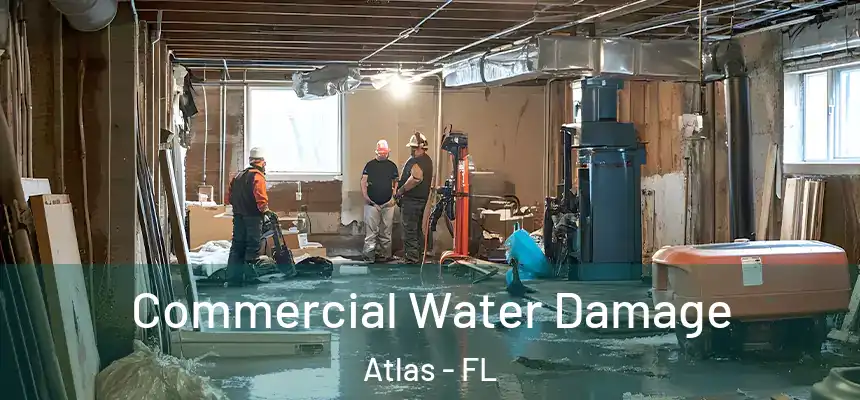 Commercial Water Damage Restoration in Atlas, FL | Water Damage Experts